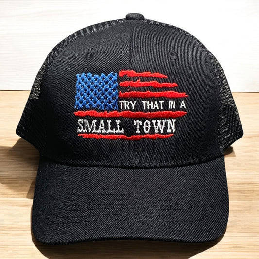 Try That In A Small Town